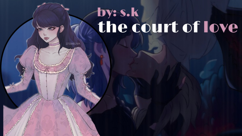 the court of love♥️ p8♥️