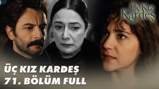 سریال سه خواهر Uc Kiz Kardes قسمت 71 با زیرنویس چسبیده فارسی