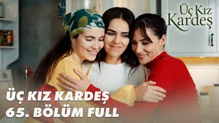 سریال سه خواهر Uc Kiz Kardes قسمت 65 با زیرنویس چسبیده فارسی
